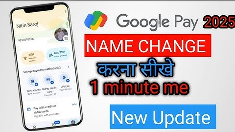 How to change  name in Google pay || Google pay me naam kaise change kare |