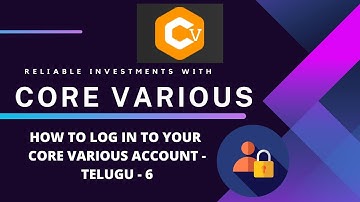 CORE VARIOUS | HOW TO LOG IN TO YOUR CORE VARIOUS ACCOUNT IN TELUGU - 6 |#corevarious #core