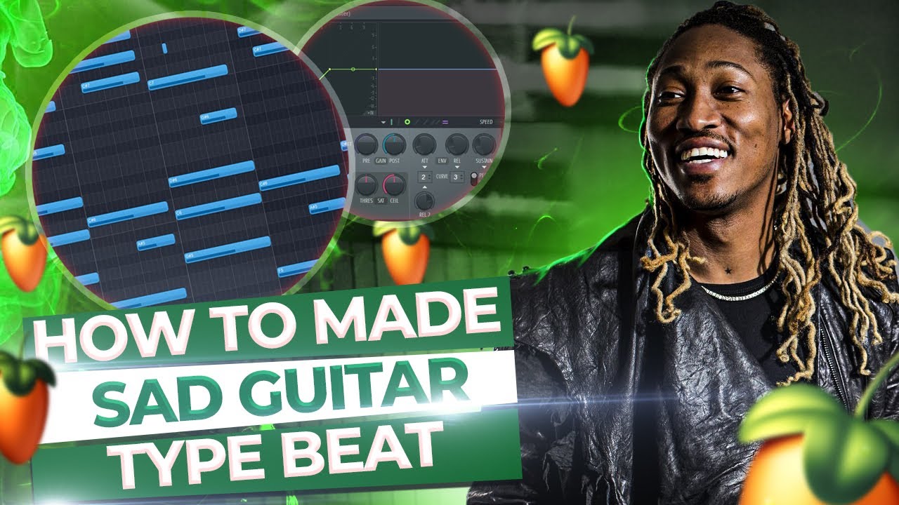 How to Make Sad Guitar Beats 2022 | FL Studio Tutorial - YouTube