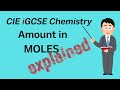 How to calculate amount in number of moles | Cambridge IGCSE Chemistry 3.3(3)