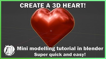 Create a 3D heart in blender. Mini modelling tutorial, super quick and easy!