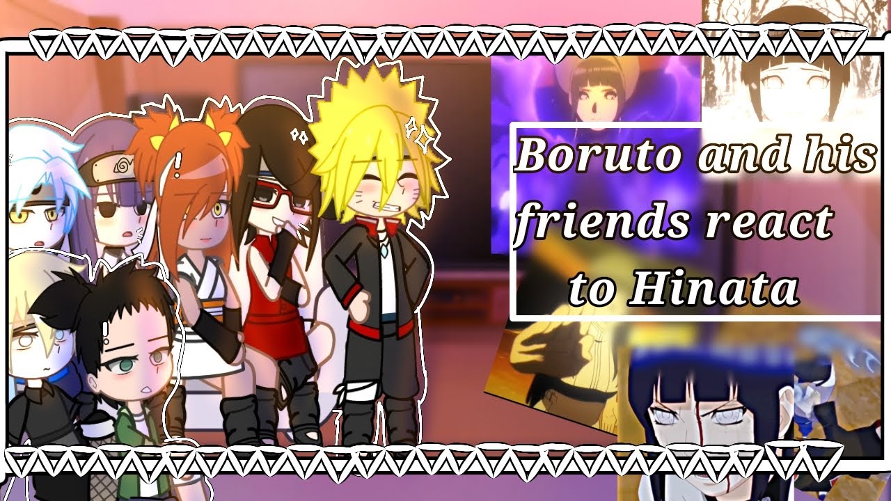 [[Boruto and his friends react to Hinata☯️✨]] (original ✅)
