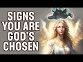 &quot;YOU ARE A CHOSEN ONE&quot; If You Notice These Signs. God Has Chosen You for a Reason