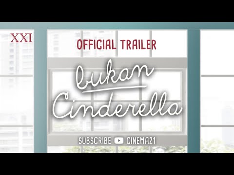 Official Trailer BUKAN CINDERELLA | Nantikan 28 Juli 2022 Tayang di Cinema XXI