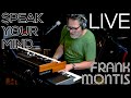 Speak Your Mind - Frank Montis | Martin Verdonk Master Sessions | Crumar Mojo 61 | Crumar Seven