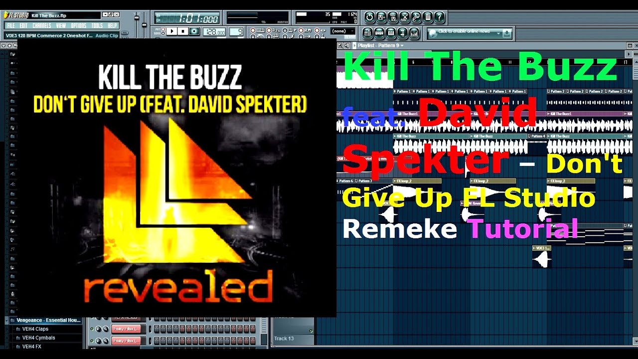 Kill The Buzz feat. David Spekter – Don't Give Up FL Studio Remake