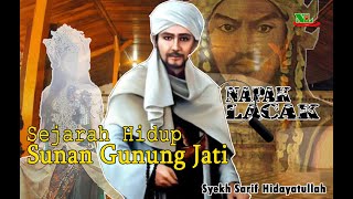 Sejarah dan biografi sunan Gunung Jati - Syekh Sarif Hidayatullah | wali songo