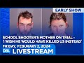 School Shooters Mother Is On Trial... Is This Fair?  - DBL | Feb. 2, 2024