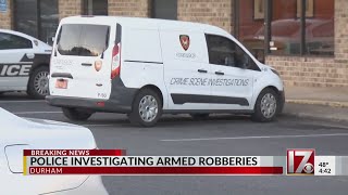 Durham police investigating two armed robberies