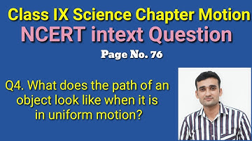 What does the path of an object look like when it is in uniform motion?