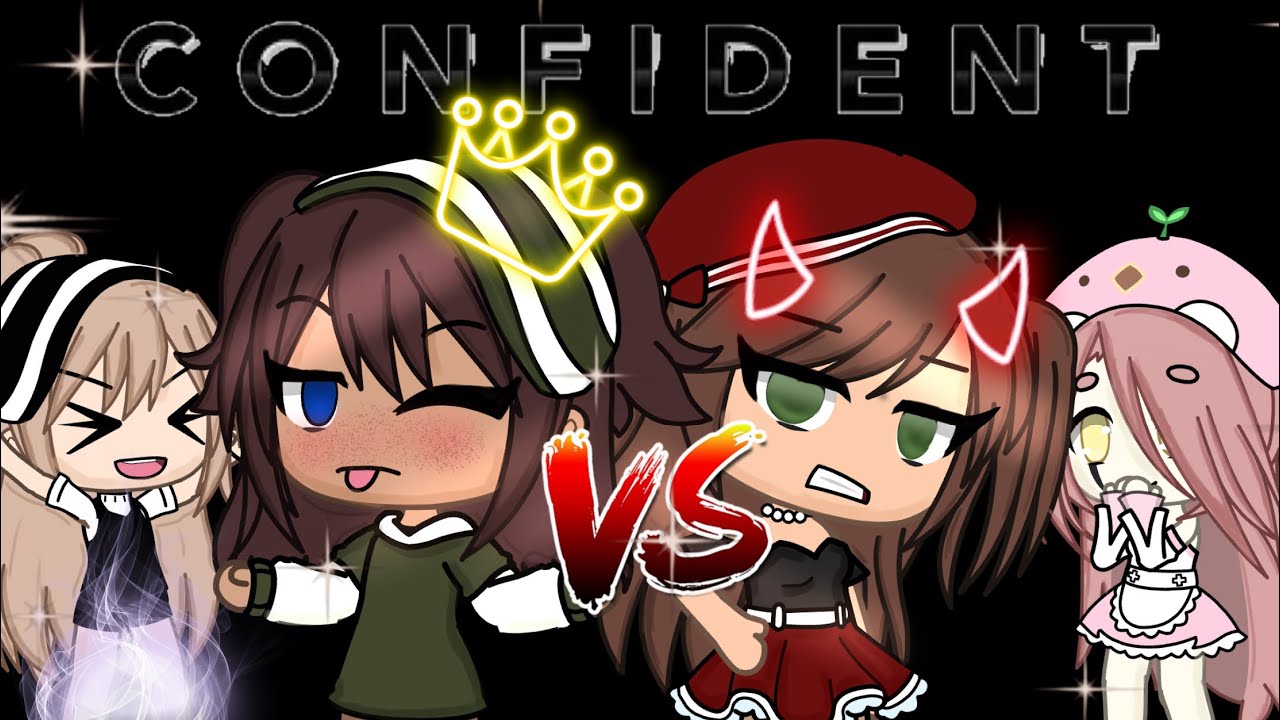 CONFIDENT- GLMV ^^ Gacha Queenie {FLASH WARNING}