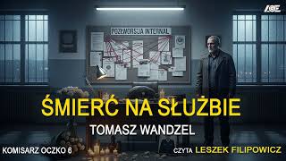 Download Lagu Śmierć na służbie. Komisarz Oczko 6 Lektor Filip Kosior Kryminały po Polsku AudioBook PL MP3 Download Lagu Śmierć na służbie. Komisarz Oczko 6 Lektor Filip Kosior Kryminały po Polsku AudioBook PL MP3
