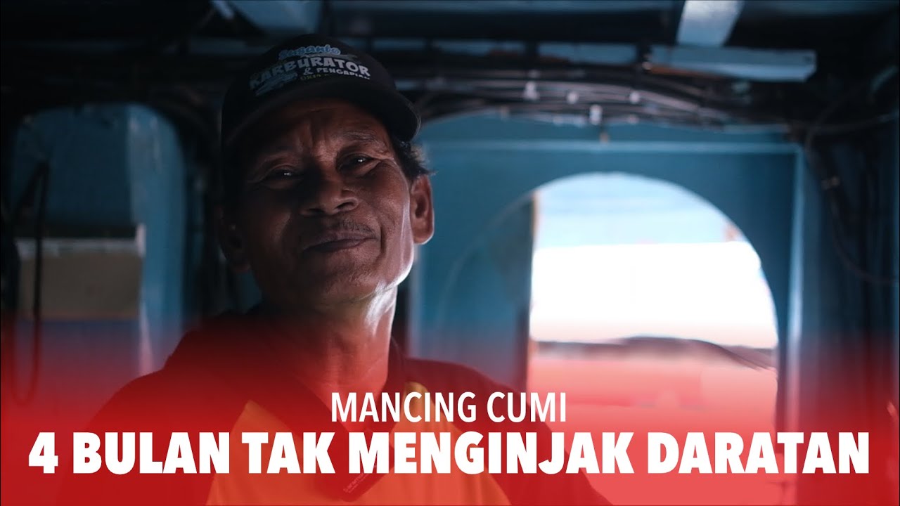 EMPAT BULAN TAK MENGINJAK DARATAN!!! MEMANCING CUMI