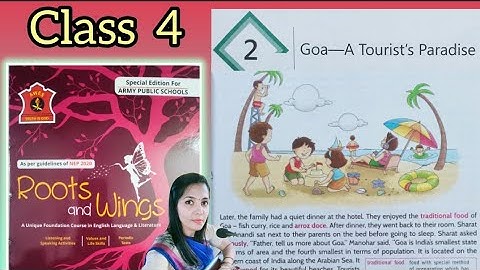 GOA - A TOURIST`S PARADISE ..Class 4 (Lesson 2 ) English # Roots And Wings #aps