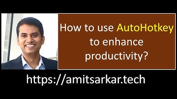 How to use AutoHotkey to enhance productivity