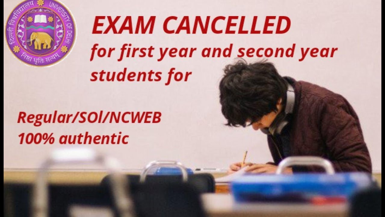 DELHI UNIVERSITY EXAM CANCELLED|DU EXAM NEWS| SOl/NCWEB/REGULAR|EXAM UPDATES|DU LATEST|DU EXAMS 