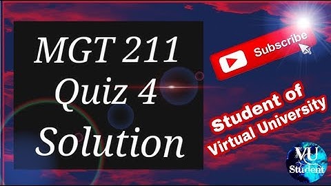 Mgt211 quiz 4 solution 2019 / by Student of Virtual University