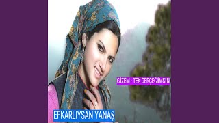 Tek Gerçeğimsin