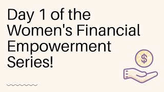Day 1 Of The Womens Empowerment Series