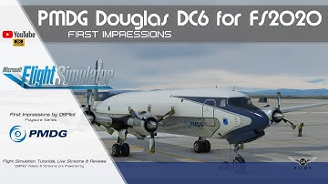 MSFS 2020 | PMDG DC6 | First Impressions