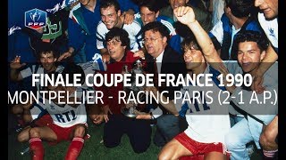 Finale Coupe de France 1990 : Montpellier - Racing Paris 1 (2-1 a.p.) I FFF 2017