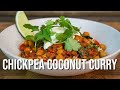 Chickpea Coconut Curry | The Tastiest Recipe