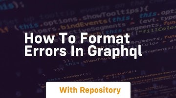 how to format errors in graphql