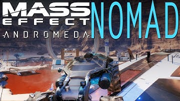 NOMAD UPGRADES PIMP YOUR RIDE IN MASS EFFECT ANDROMEDA