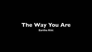 Eartha Kitt - The Way You Are chords