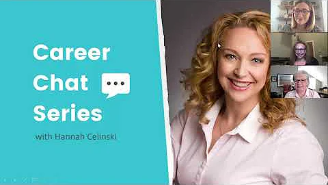 Career Chat Series with Hannah Celinski