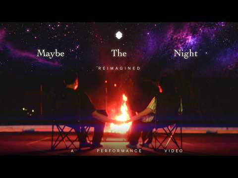 Ben&Ben - Maybe The Night (Reimagined) - A Performance Video