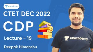 CDP | Lecture - 19 | CTET DEC 2022 | Deepak Himanshu | Unacademy Shiksha