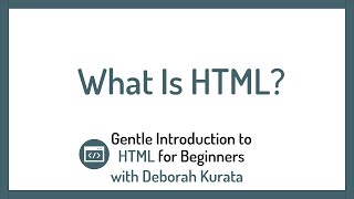 What Is HTML (Clip 3): Gentle Introduction to HTML for Beginners Update