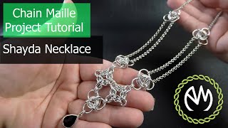 Chain Maille Project Tutorial - Shayda Necklace