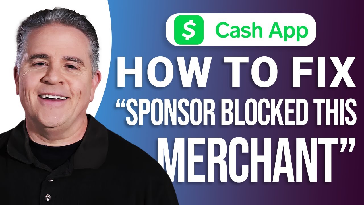 How to Fix "Sponsor Blocked This Merchant" on Cash App: Easy Guide!