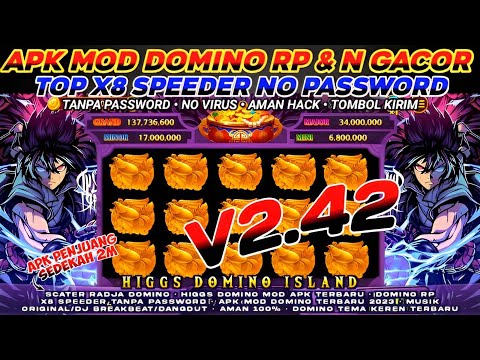 Update Apk Mod Higgs Domino Rp Tema Original Anime Keren • X8 Speeder Domino Rp Tanpa Password 2024