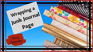 How I use Wrapping Paper when Junk Journaling | Junk Journal Page Ideas |  Wrap Junk Journal Paper
