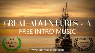 Free Cinematic Uplifting Orchestral Intro Music Great Adventures - Intro A Royalty Free Music