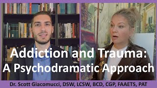Promo Video - Addiction Trauma A Psychodramatic Approach - A Course By Dr. Scott Giacomucci