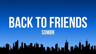 Back To Friends - Sombr (Lyrics) screenshot 5