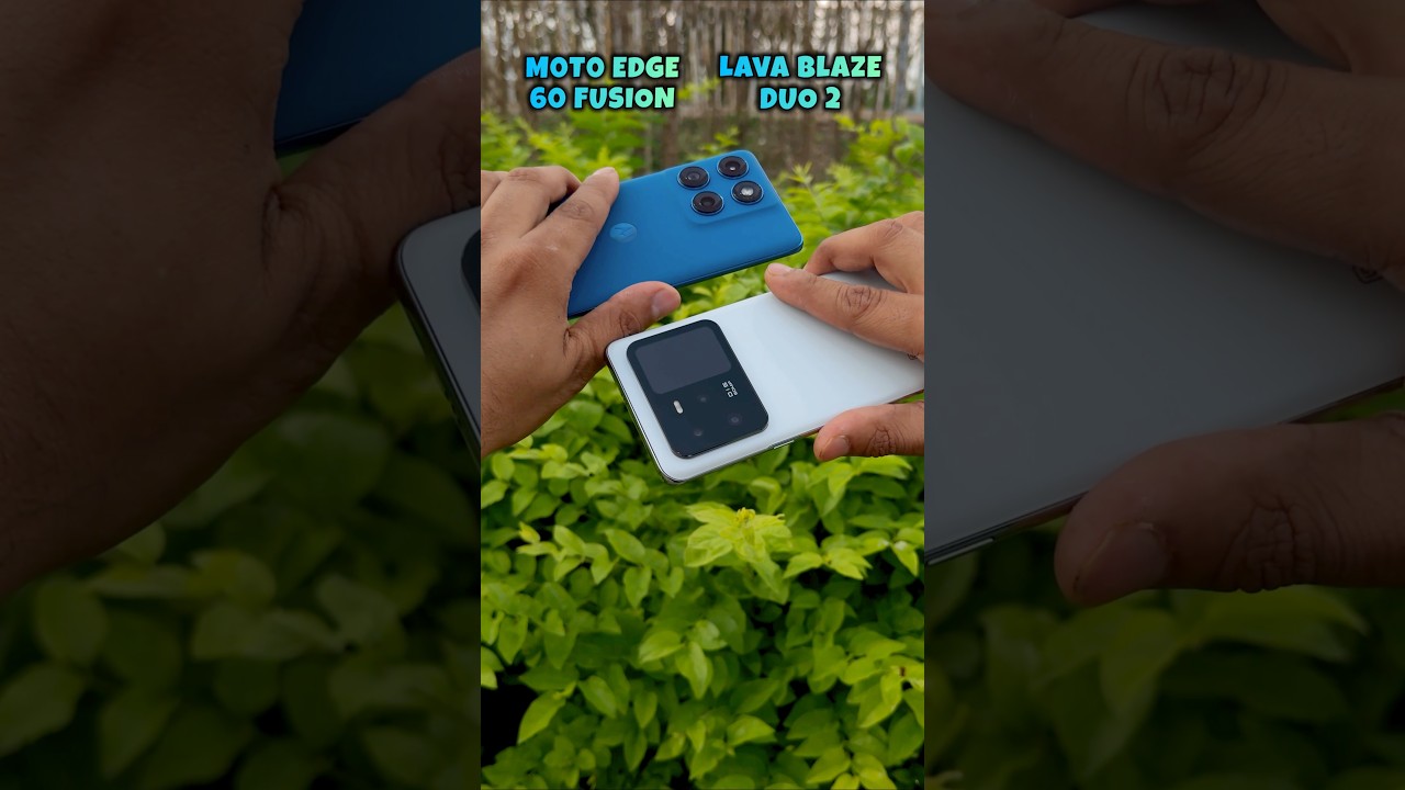 Тест камеры Moto Edge 60 Fusion против Lava Blaze Duo 2 