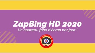 Logiciel - ZapBing HD 2020, un nouveau fond d'écran tous les jours ! screenshot 2