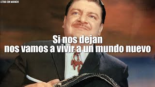 José Alfredo Jimenez  Si Nos Dejan (LETRA)