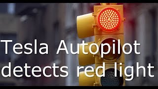 red light detection -Tesla Autopilot detects red light