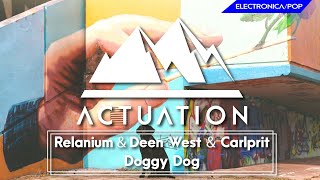 Relanium & Deen West & Carlprit - Doggy Dog