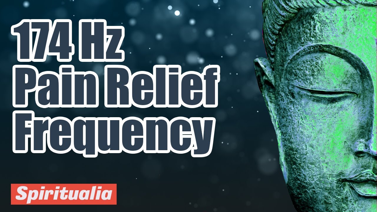 174 hz Pain Relief Frequency Music Therapy YouTube