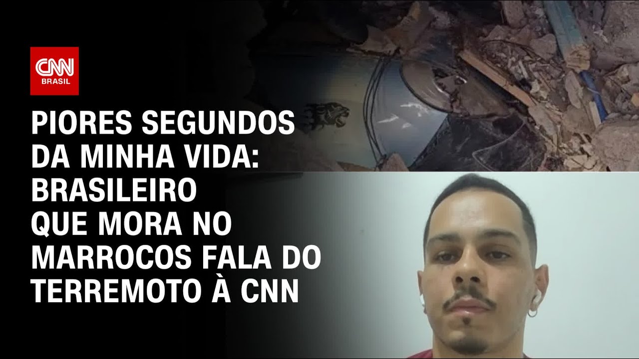 Piores segundos da minha vida: brasileiro que mora no Marrocos fala do terremoto à CNN | PRIME TIME