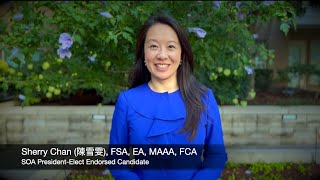 Sherry Chan (陳雪雯), FSA - SOA President-Elect Endorsed Candidate 