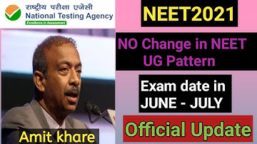 NEET 2021 Latest Update Today/ No change in neet UG pattern / Exam date in June-July/ official updat