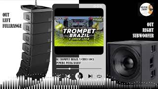 Musik2way  Dj Trompet Brazil X Chica Loca  Pemuda Payak Barat